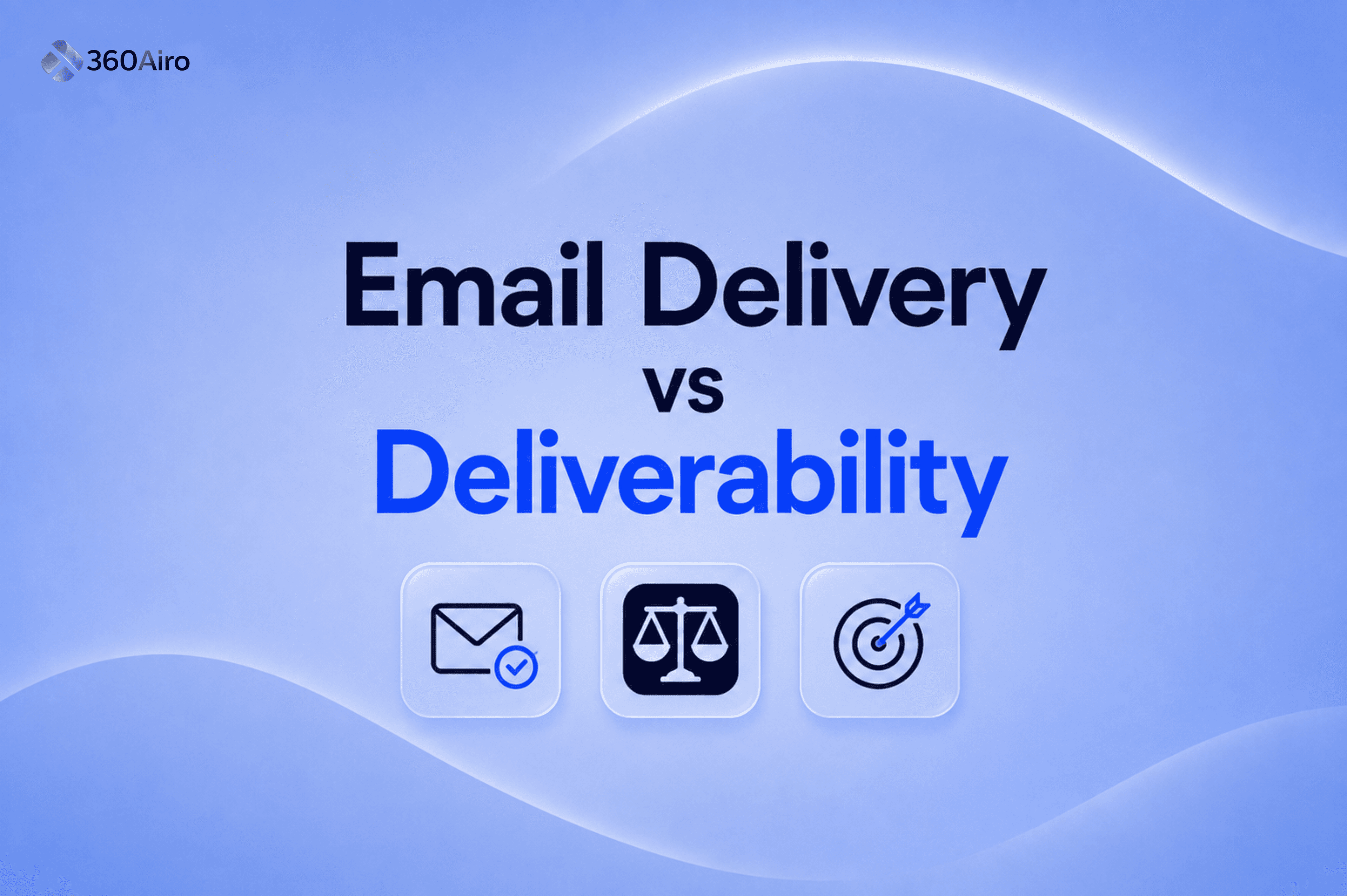 Email delivery vs deliverability hero