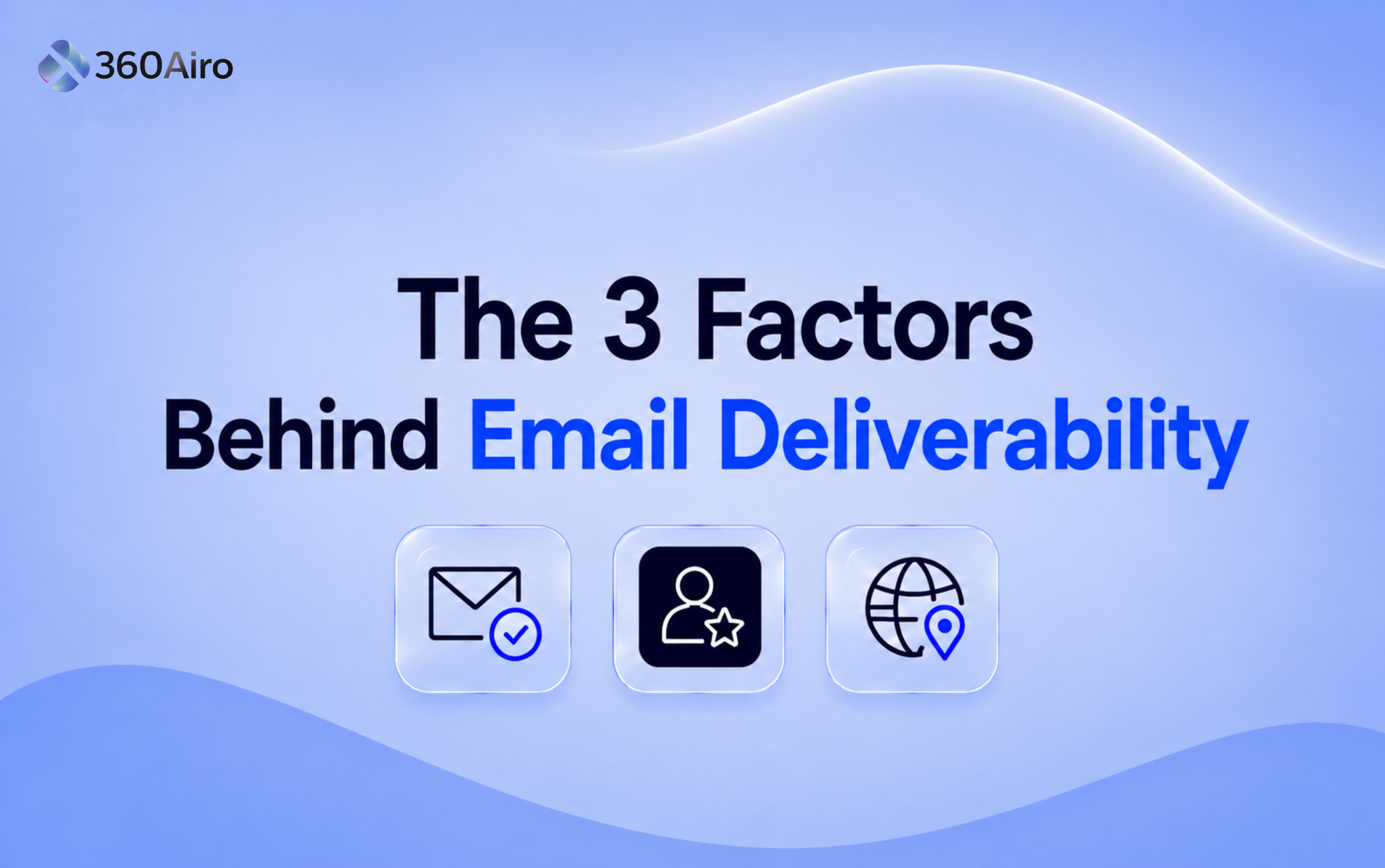 What Factors Influence the 95–99% Email Deliverability Rate Benchmark?