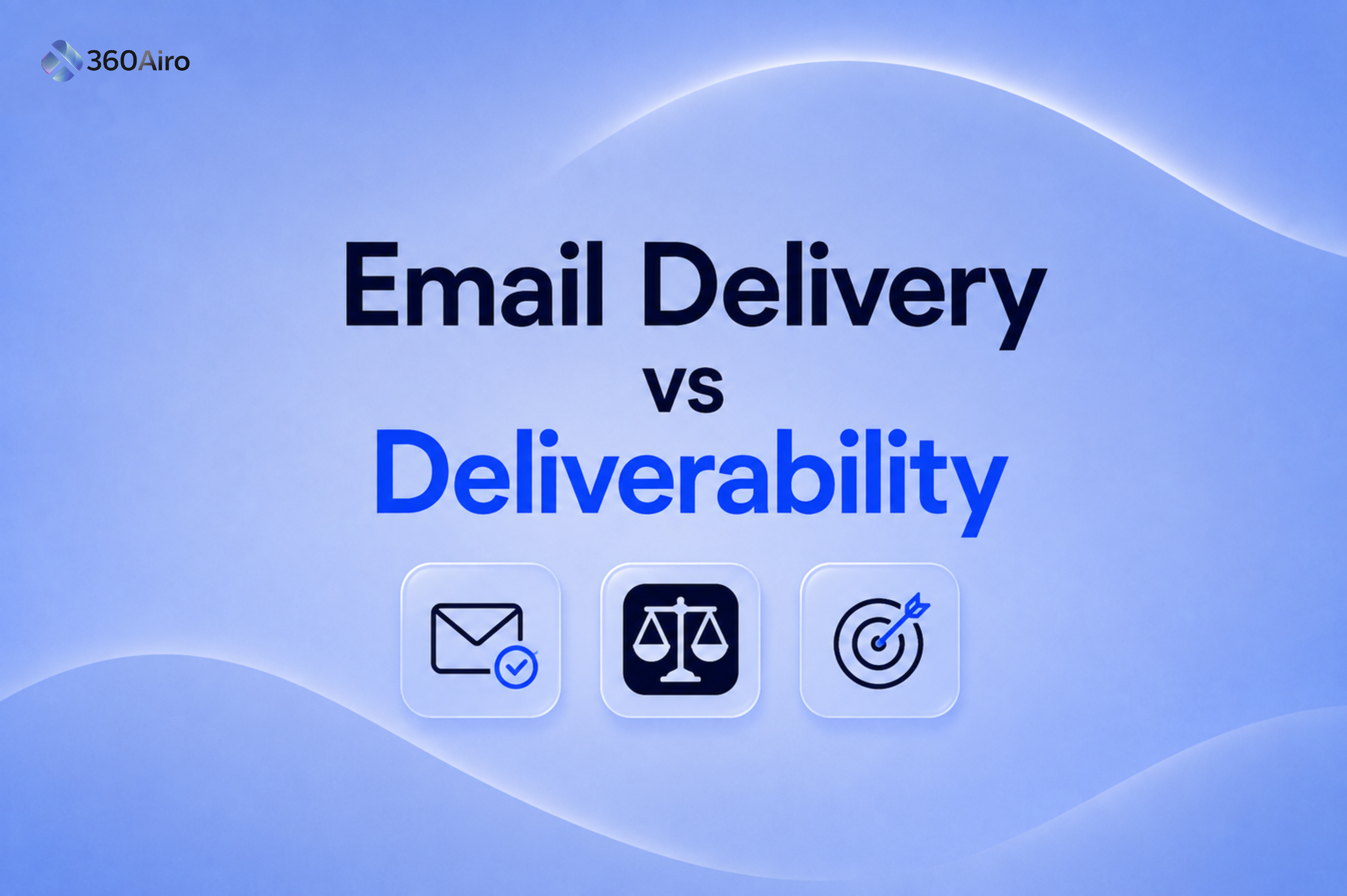 Email Delivery vs Email Deliverability: What's the Difference?